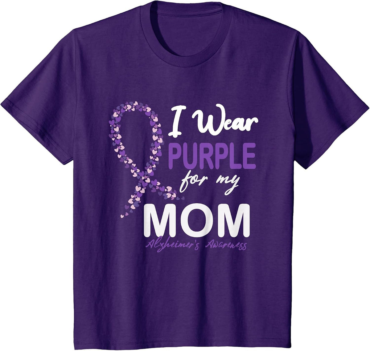 I Wear Purple for My Mom Dementia Alzheimer's Awareness T-Shirt - Purple