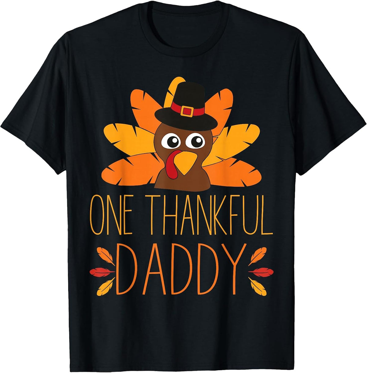 Mens One Thankful Daddy Turkey Thanksgiving Fall Shirt Father Dad T-Shirt - Black