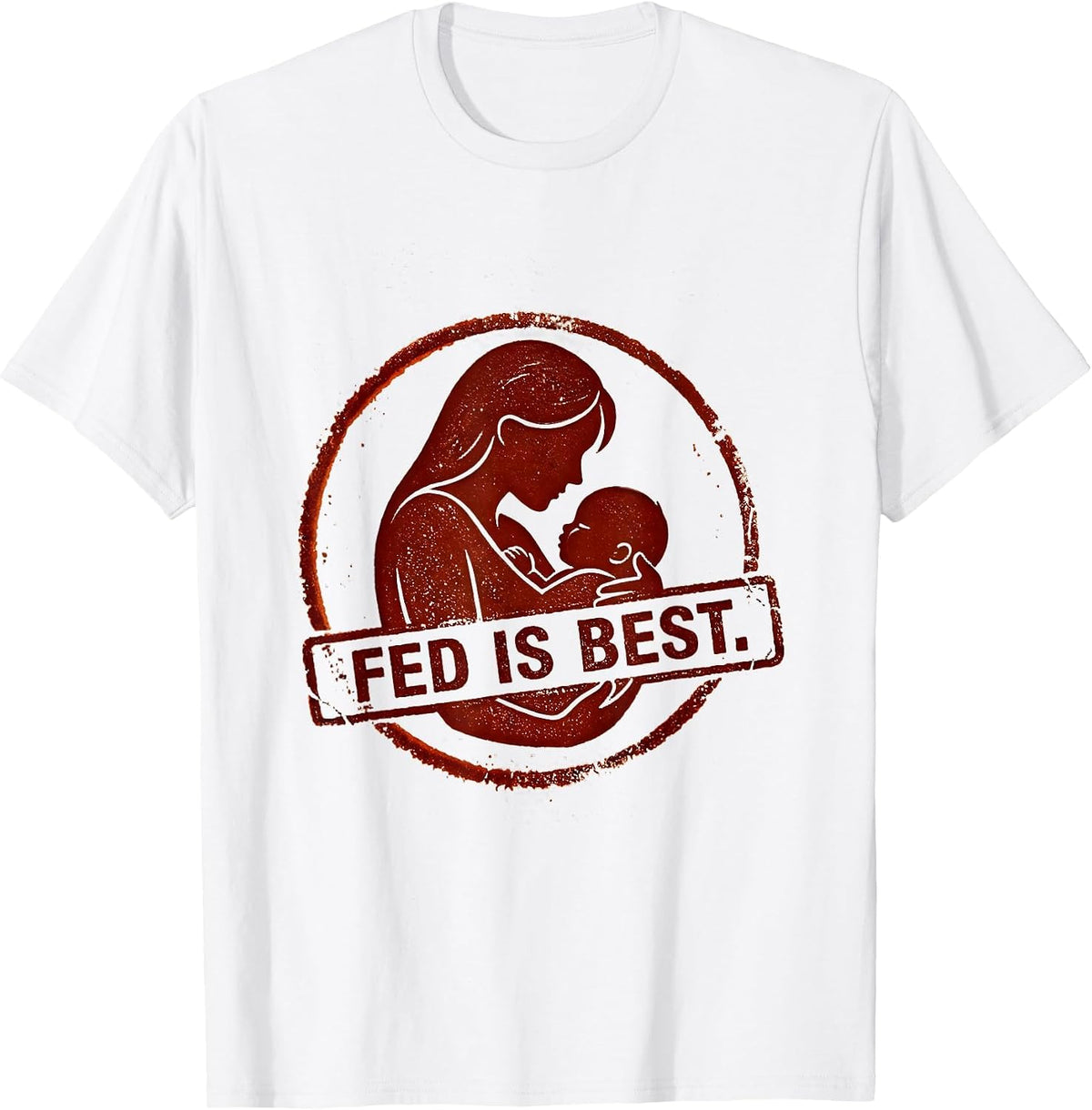 Men's Fed Is Best Breastfeeding Awareness Design T-Shirt - White
