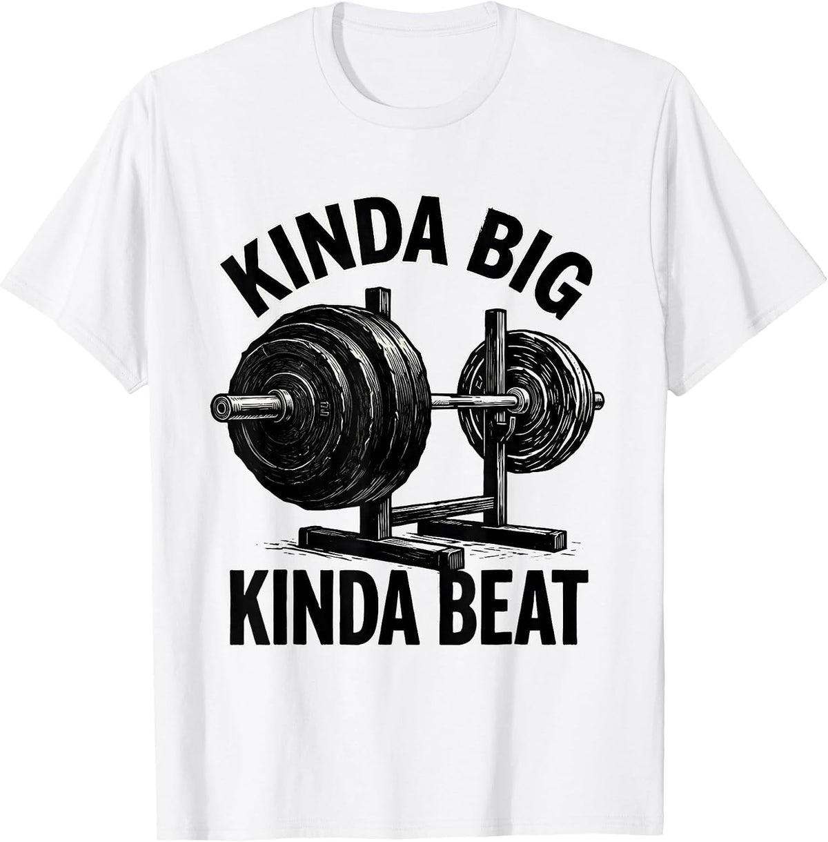Men's Kinda Big Kinda Beat Linocut Gym Workout Humor Weightlifting T-Shirt - White