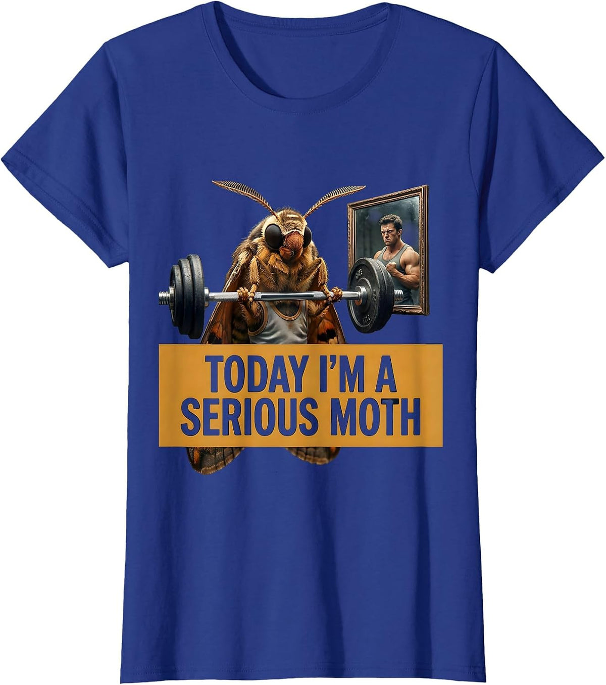 Women's Today I'm A Serious Moth Funny Gym Workout Humor Fitness T-Shirt - Royal Blue