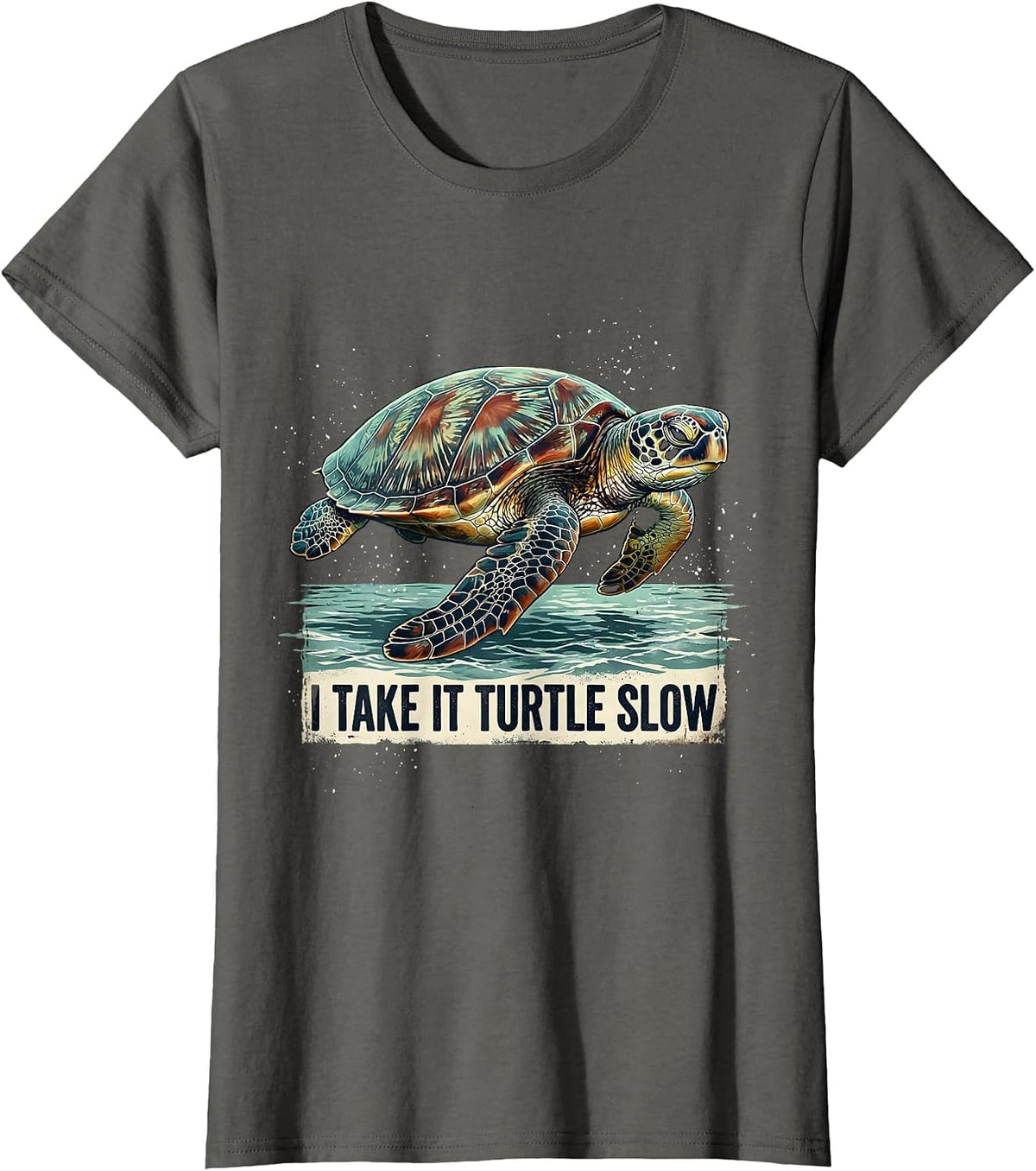 Women's I Take It Turtle Slow Distressed Sea Turtle Lover Beach T-Shirt - Asphalt Grey