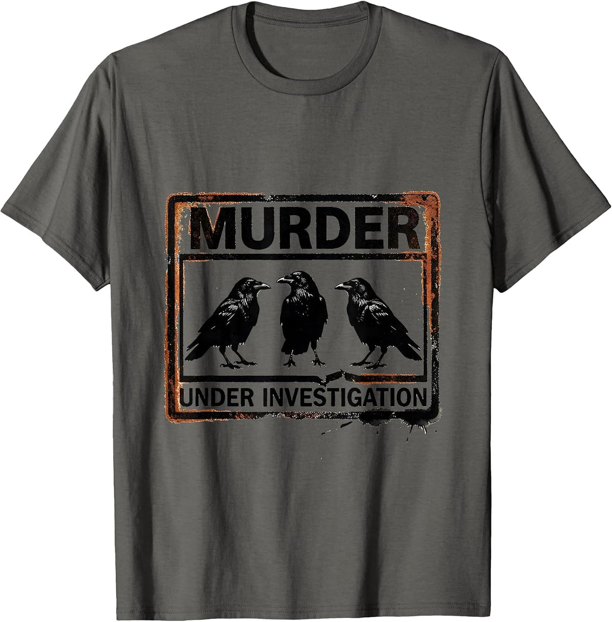 Murder Under Investigation Dark Humor Gothic Crow Raven T-Shirt - Asphalt Grey