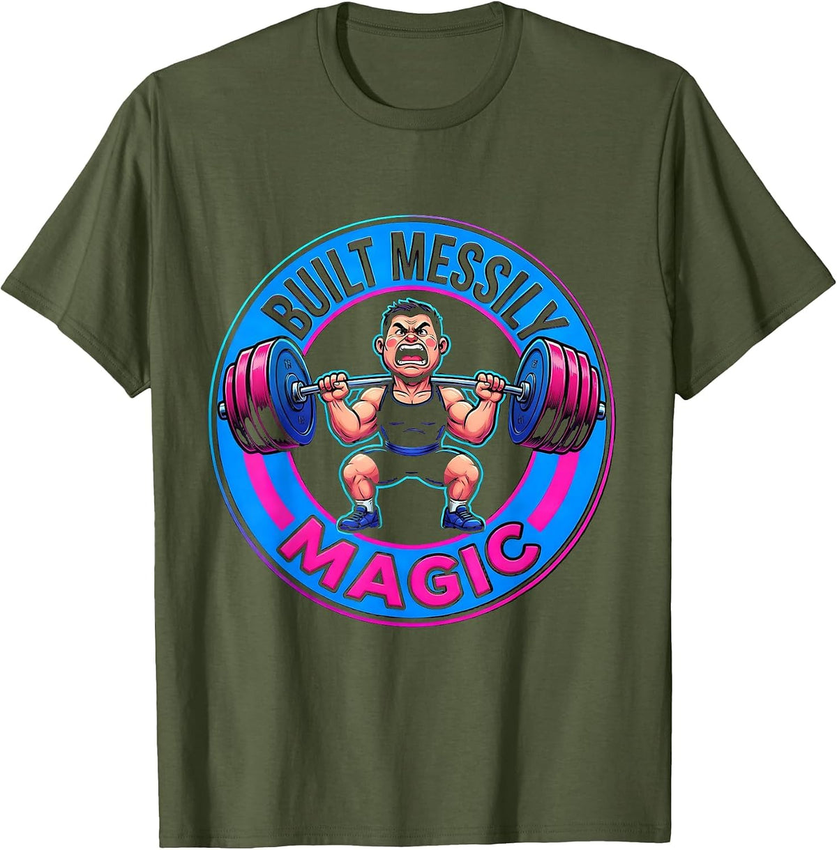 Built Messily Magic Funny Gym Workout Weightlifting T-Shirt - Olive Green