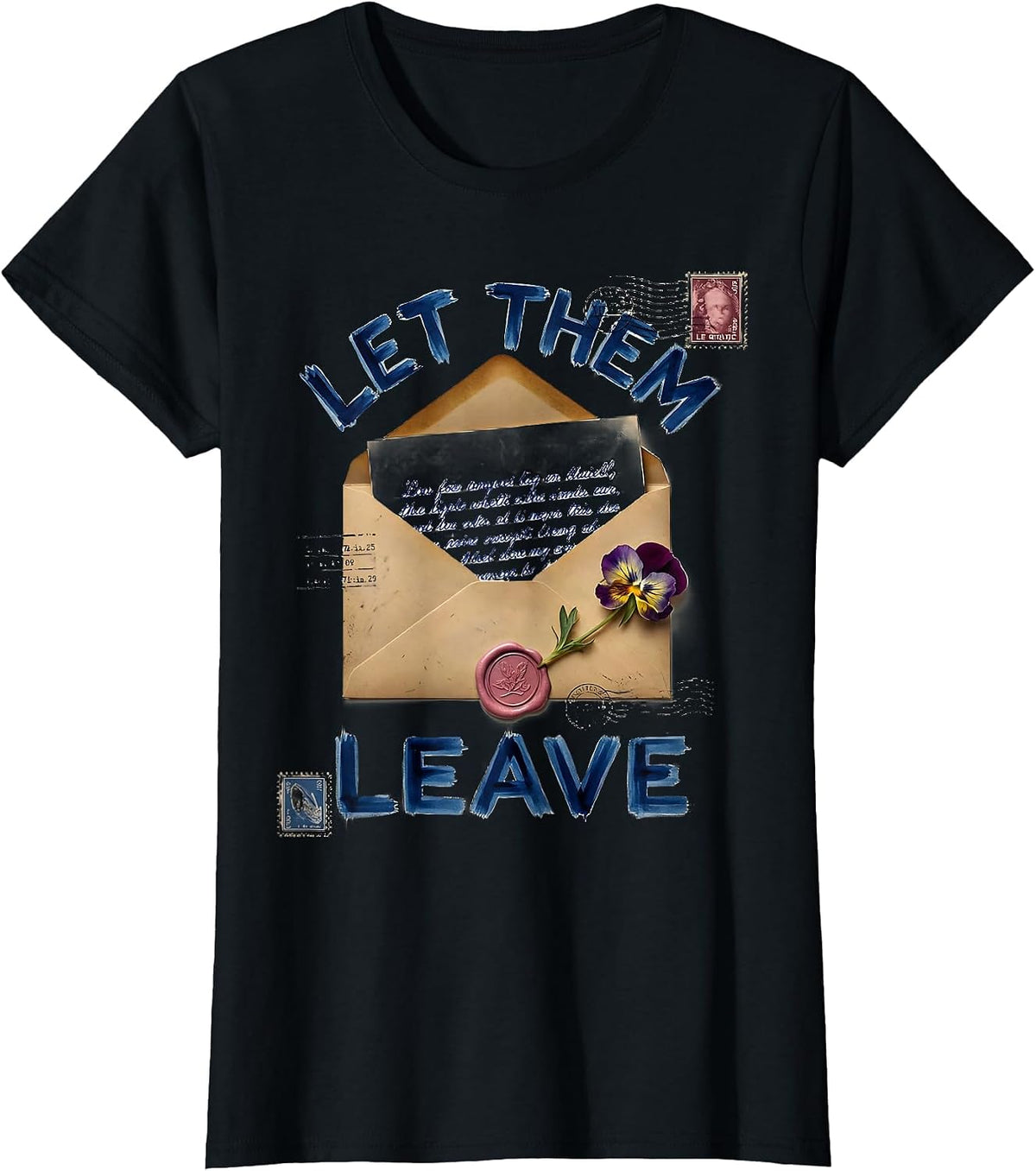 Let Them Leave Bold Statement Design T-Shirt - Black
