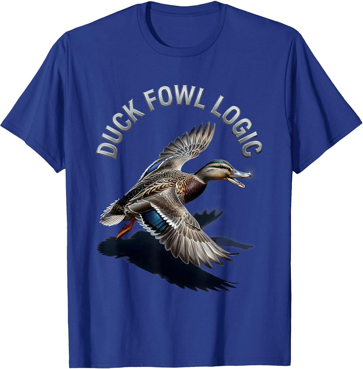 Duck Fowl Logic Funny Dark Humor Bird Lover T-Shirt - Royal Blue