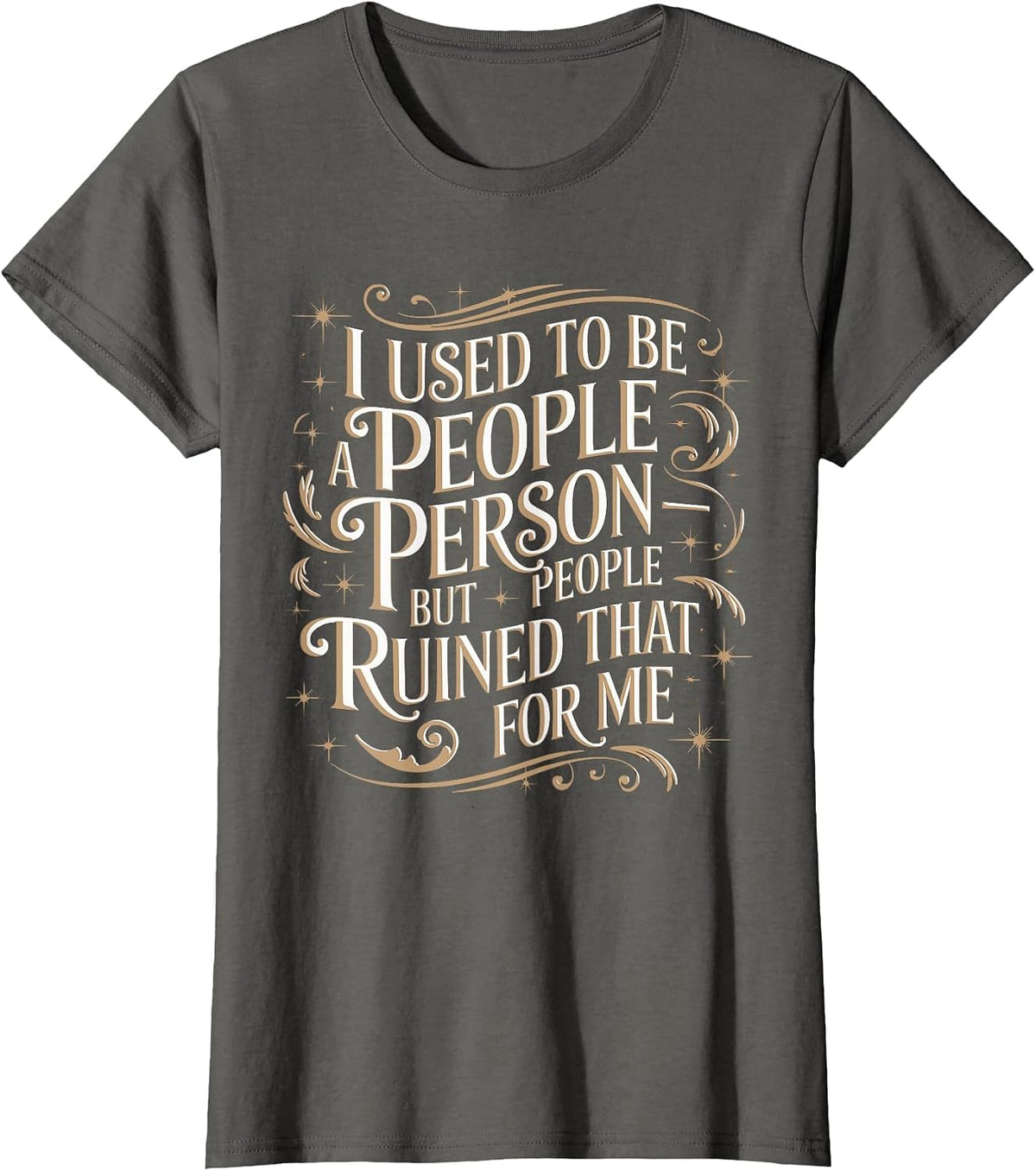 Sarcastic People Person Saying Vintage Graphic T-Shirt - Asphalt Grey