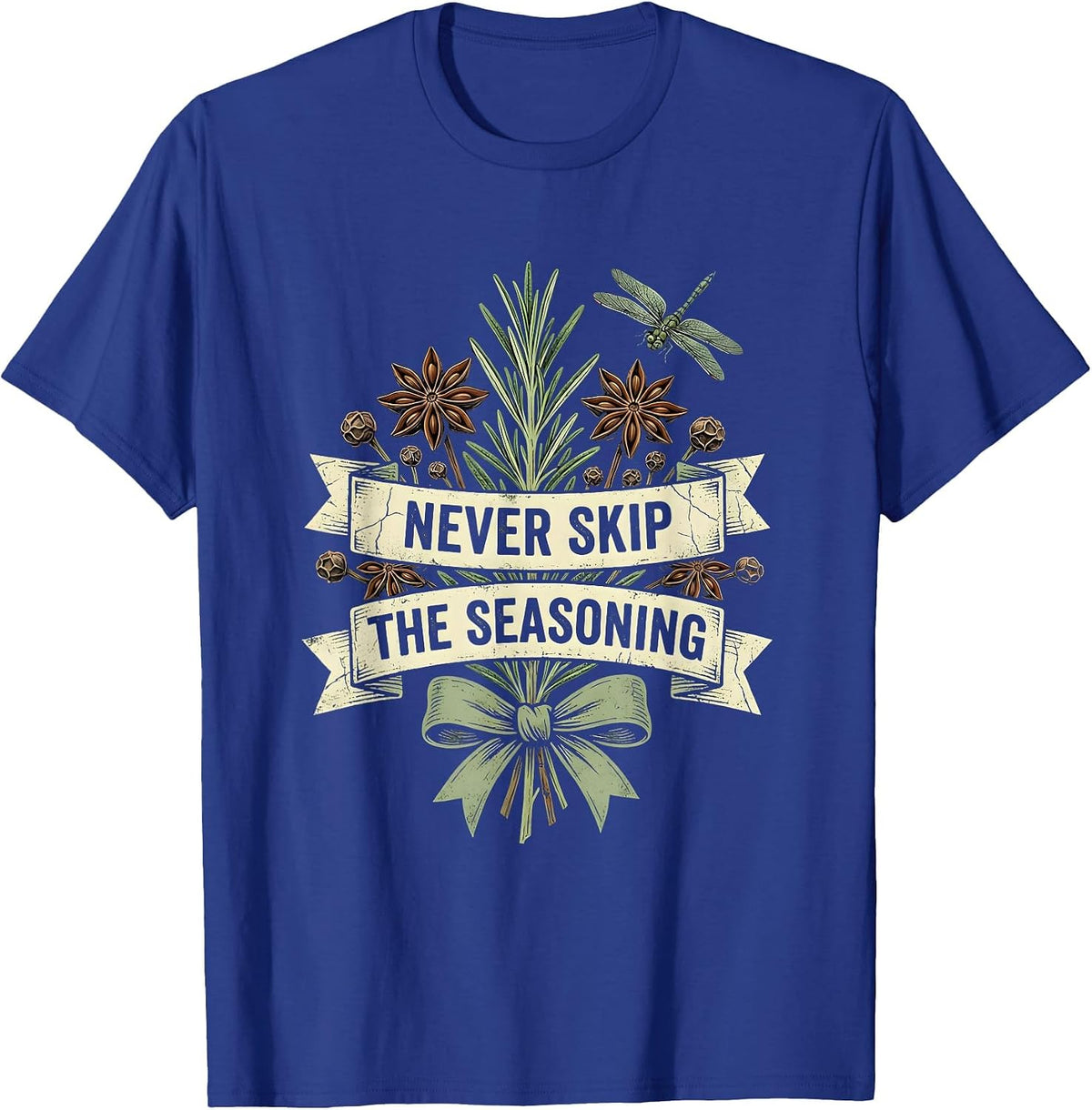 Never Skip the Seasoning Chef Cooking Design T-Shirt - Royal Blue