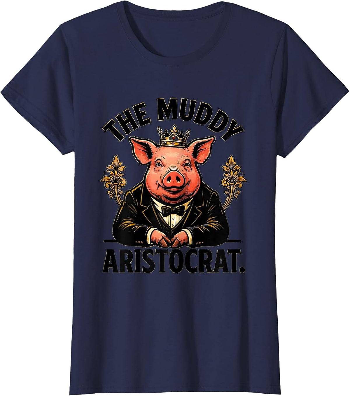 Women's The Muddy Aristocrat Funny Pig Photobooth Portrait Animal T-Shirt - Navy Blue
