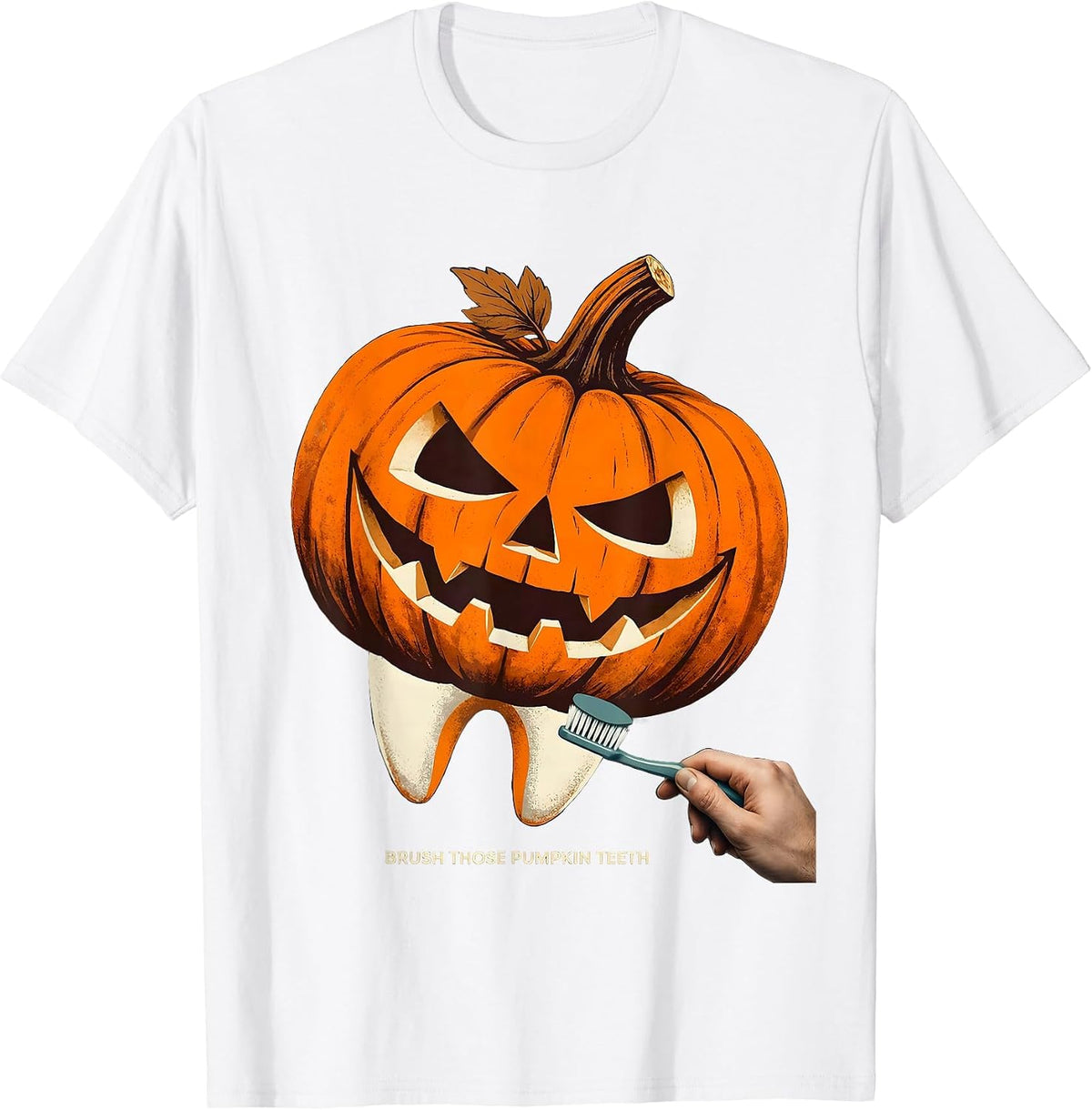 Men's Brush Those Pumpkin Teeth Funny Dental Hygienist Halloween T-Shirt - White