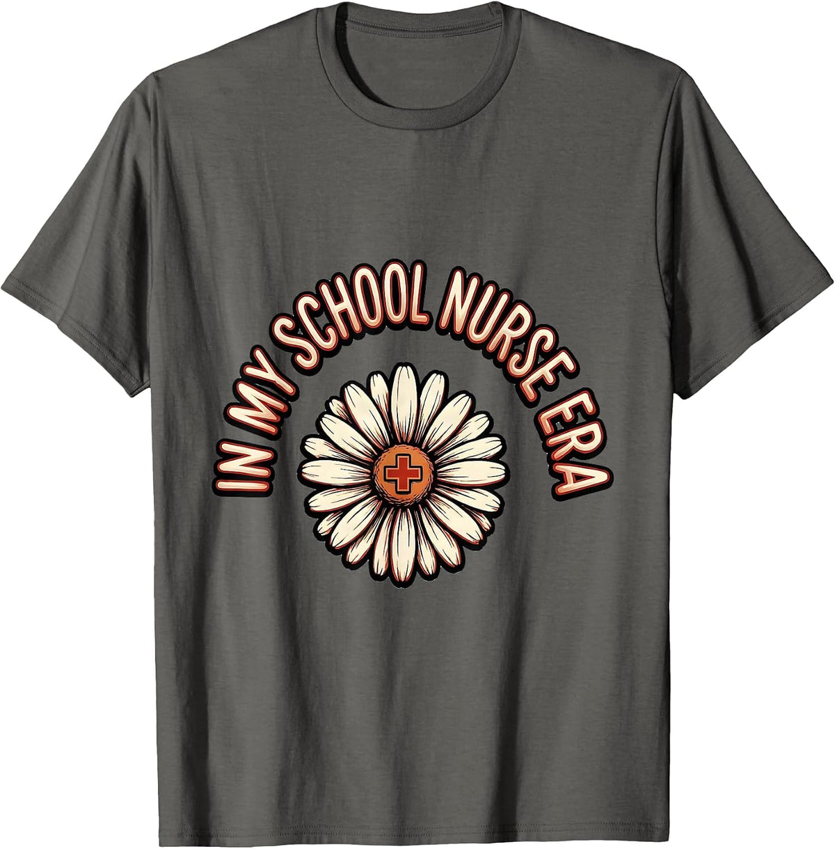 In My School Nurse Era Groovy Retro Daisy Flower Humor T-Shirt - Asphalt Grey