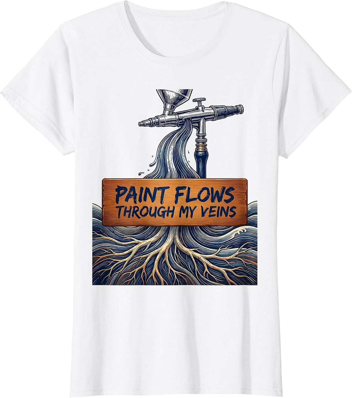 Paint Flows Through My Veins Airbrush Design T-Shirt - White