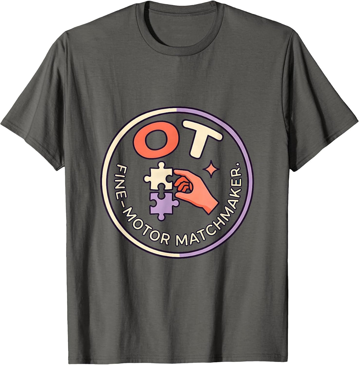 OT Fine-Motor Matchmaker Occupational Therapy Therapist Gift T-Shirt - Asphalt Grey