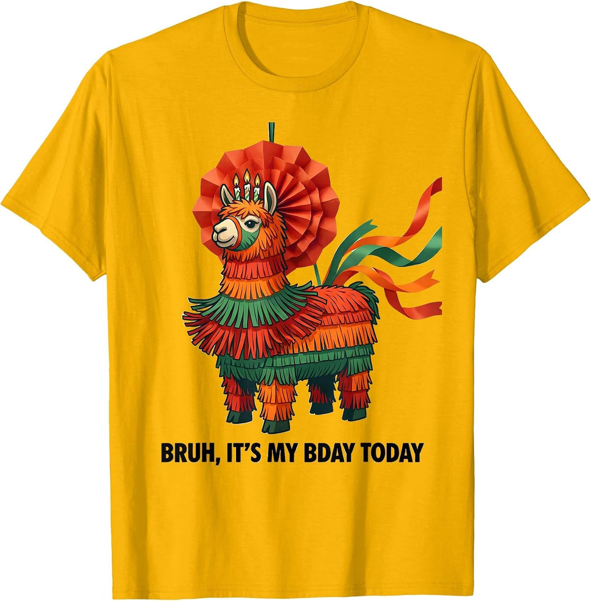 Bruh It's My Bday Today Funny Llama Pinata Gamer Birthday T-Shirt - Golden Yellow