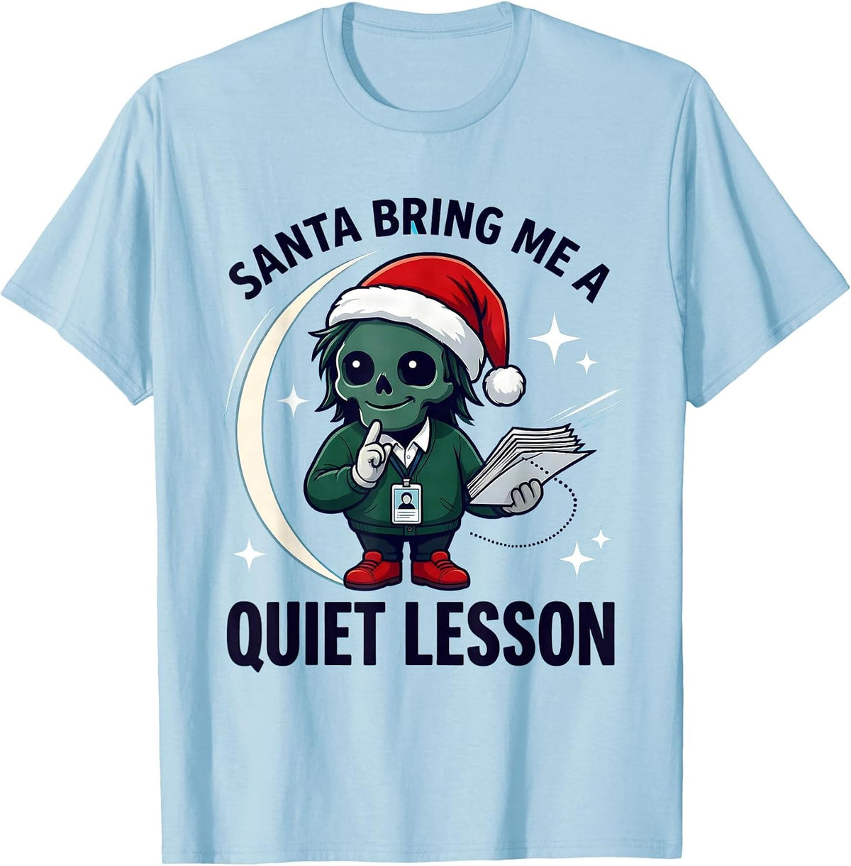 Men's SANTA BRING ME A QUIET LESSON Funny School Staff Christmas T-Shirt - Baby Blue