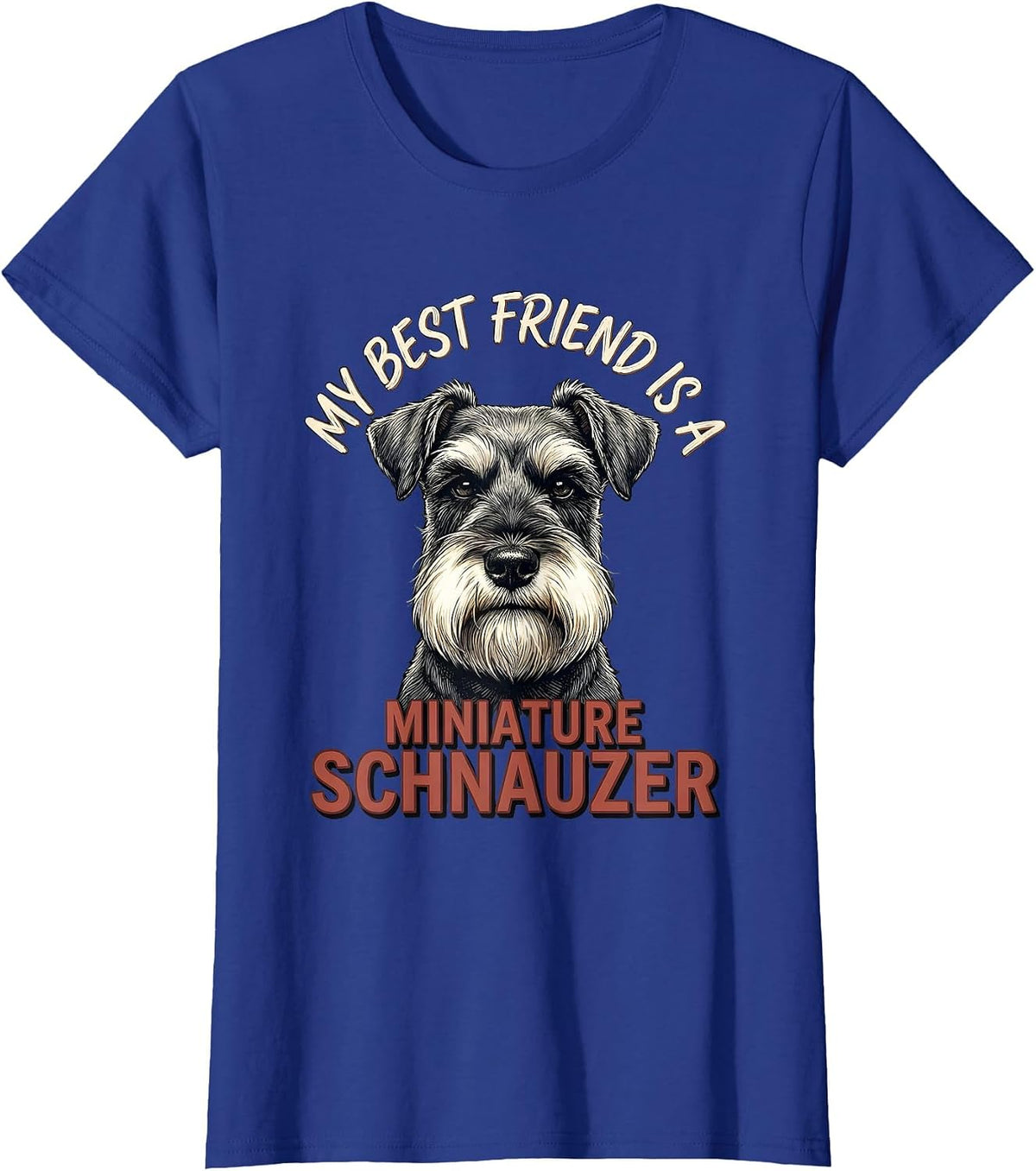 Women's My Best Friend Is A Miniature Schnauzer Dog Lover T-Shirt - Royal Blue