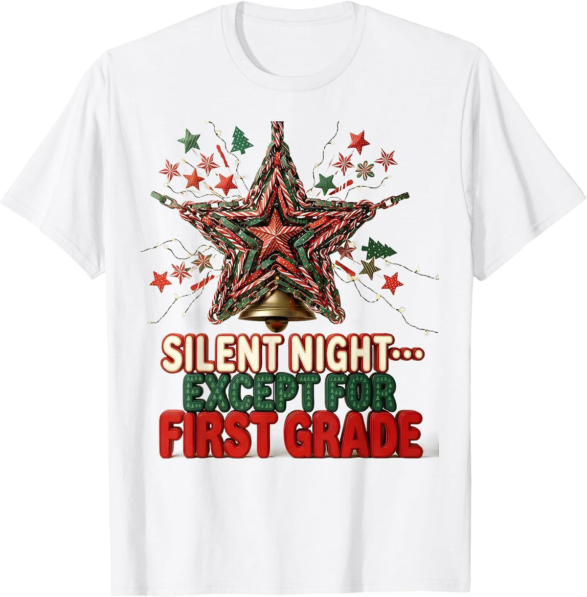 Men's Silent Night Except For First Grade Funny Teacher Christmas T-Shirt - White