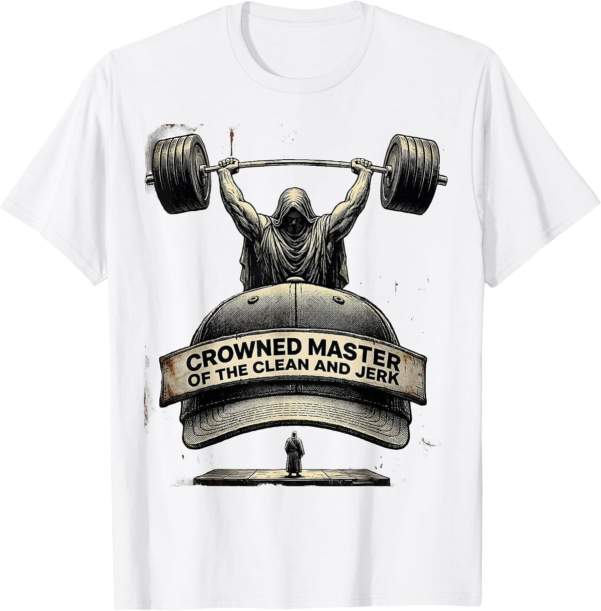 Men's Crowned Master Of The Clean And Jerk Funny Christian T-Shirt - White