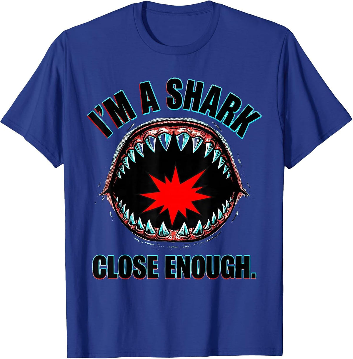 I'm A Shark Close Enough Pop Art Shark Lover Halloween T-Shirt - Royal Blue
