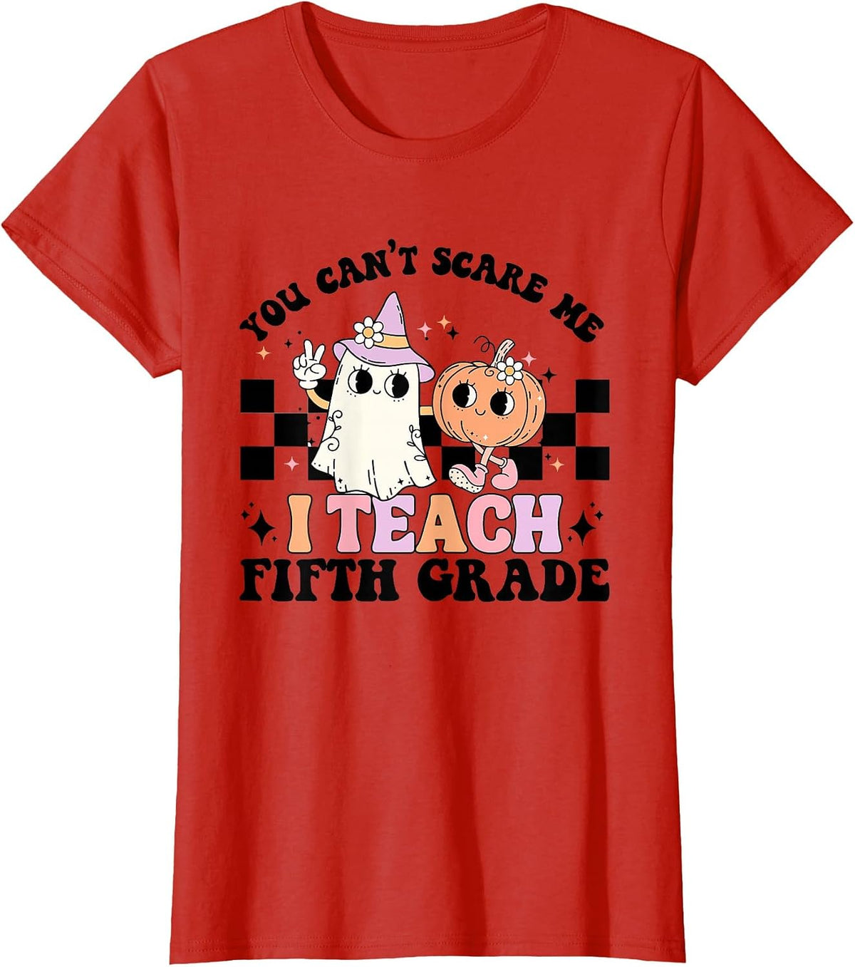Retro You Can't Scare Me I Teach 5th Grade Teacher Halloween T-Shirt - Red