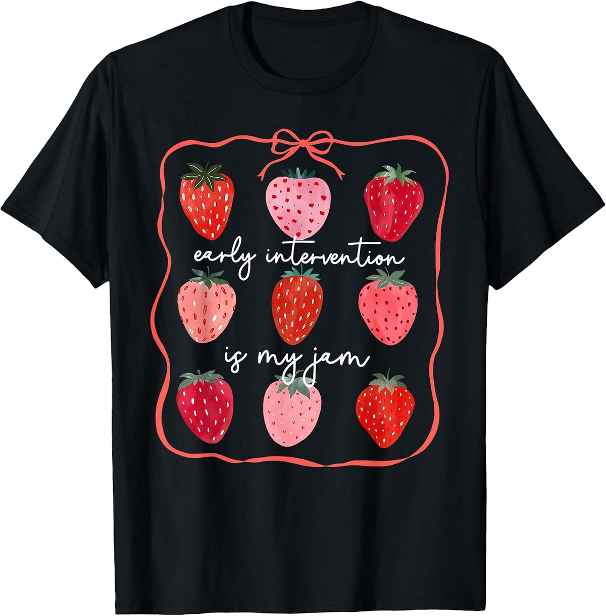 Early Intervention is My Jam Early Intervention Teacher T-Shirt - Black