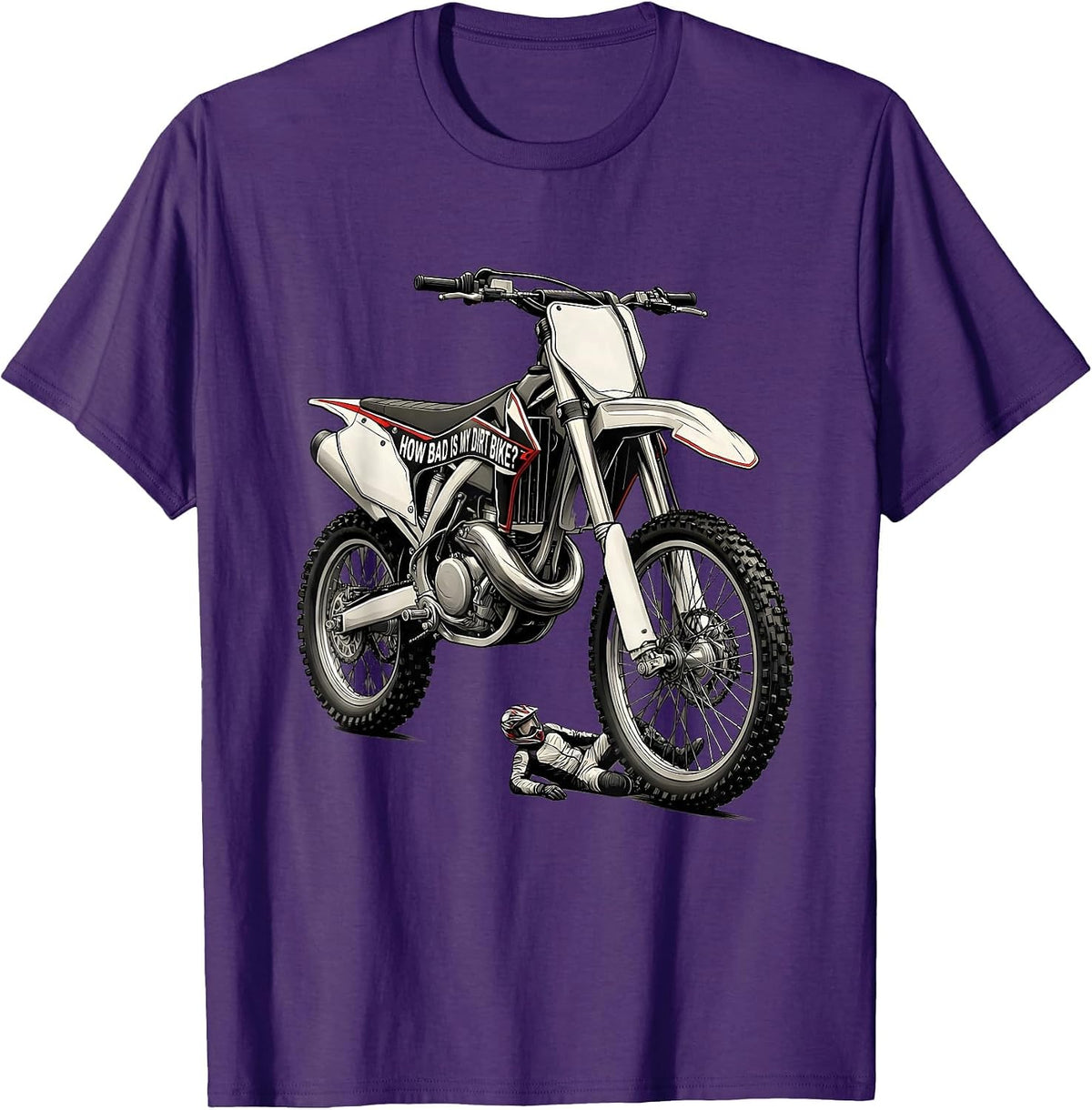 Men's How Bad Is My Dirt Bike Funny Motocross Rider Gift T-Shirt - Purple