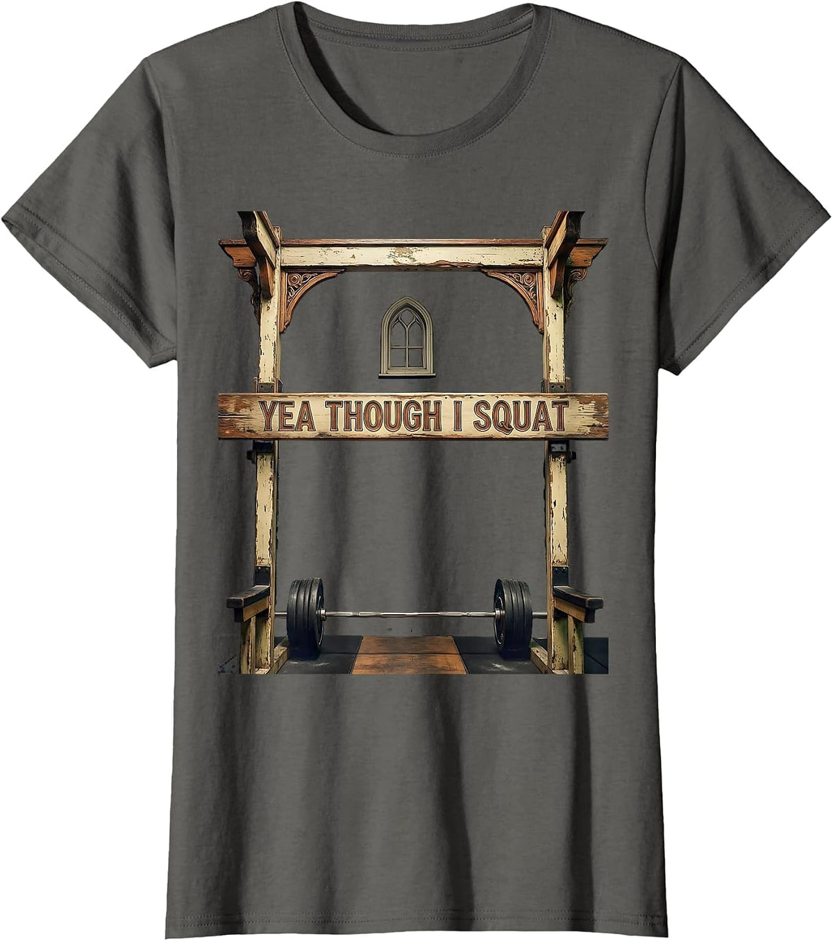 Women's Yea Though I Squat Vintage Christian Gym Weightlifting Humor T-Shirt - Asphalt Grey