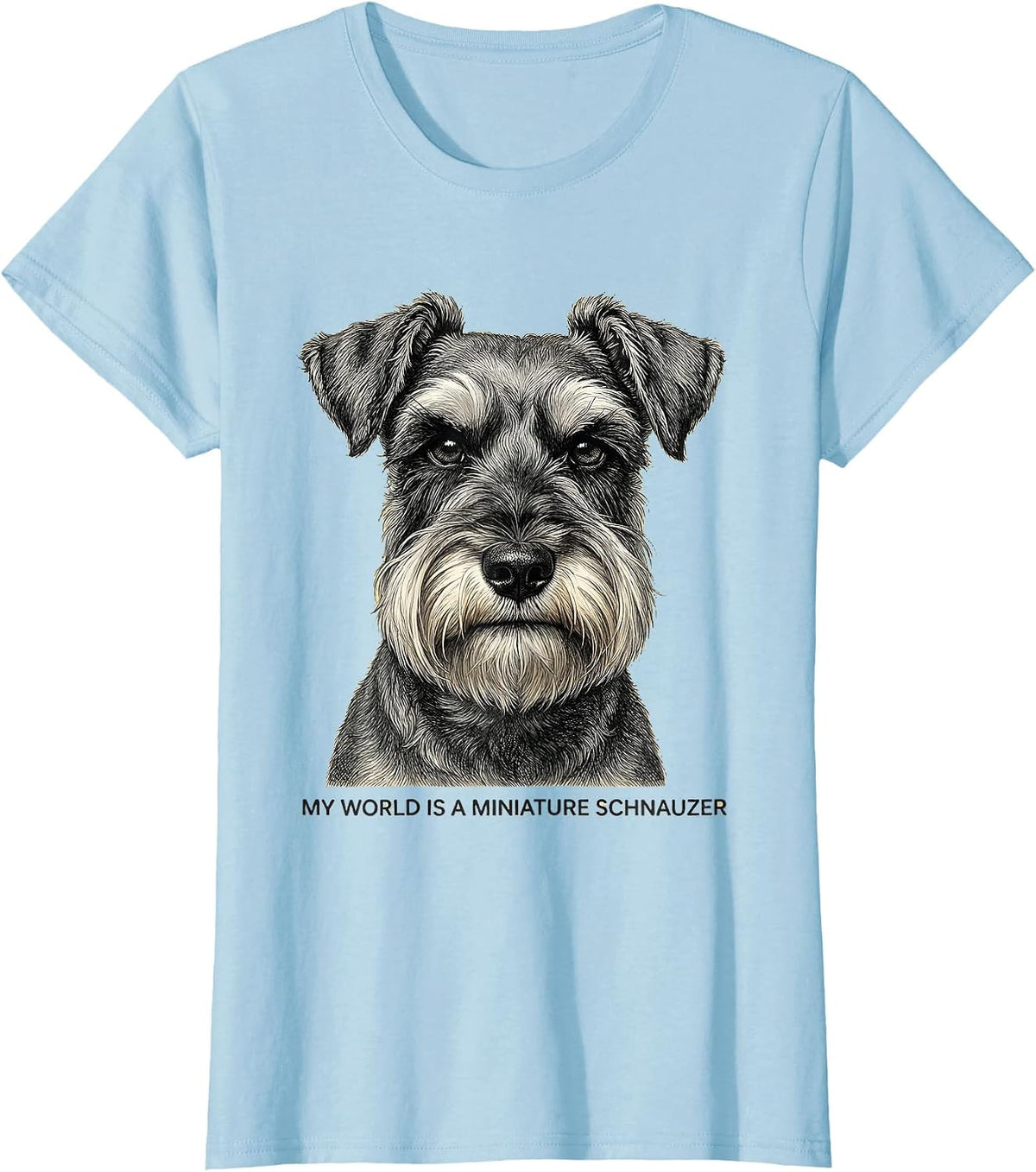 Women's My World Is A Miniature Schnauzer Funny Dog Lover Breed T-Shirt - Baby Blue