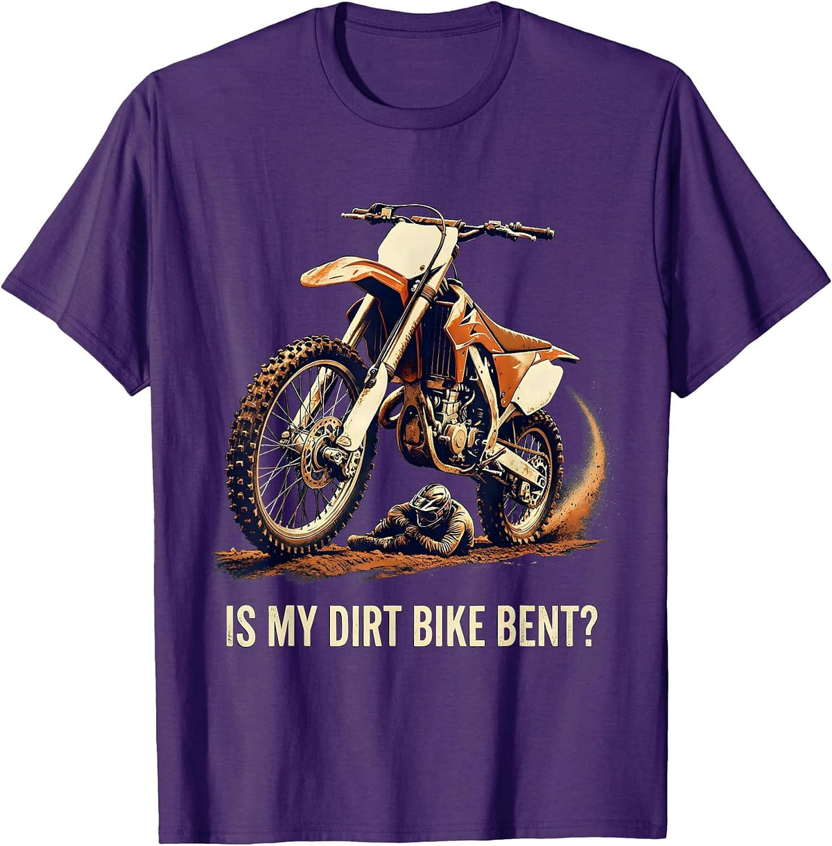 Men's Is My Dirt Bike Bent Funny Vintage Motocross Rider Gift T-Shirt - Purple