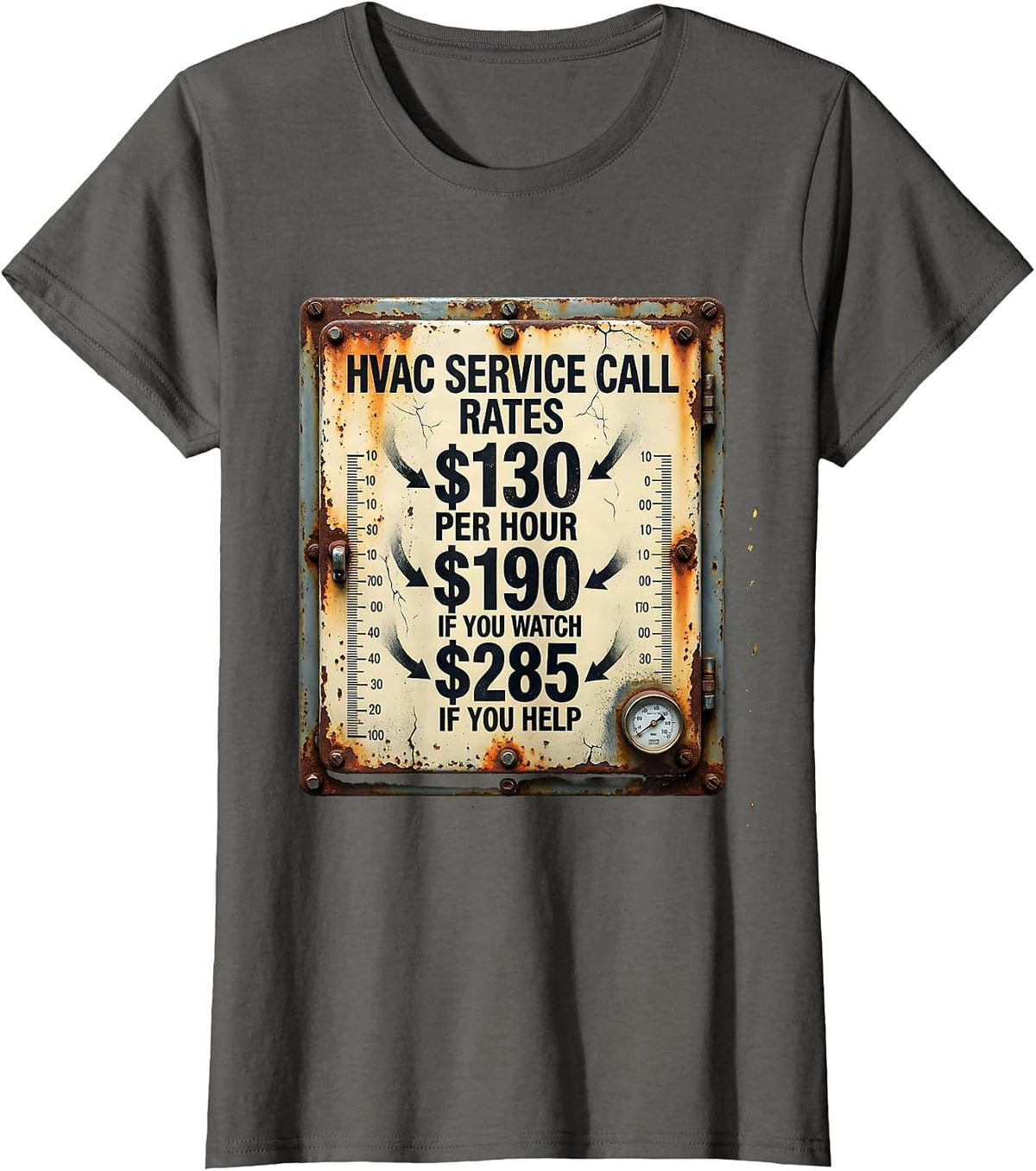 Women's HVAC Service Call Rates Funny HVAC Technician Trade Humor T-Shirt - Asphalt Grey