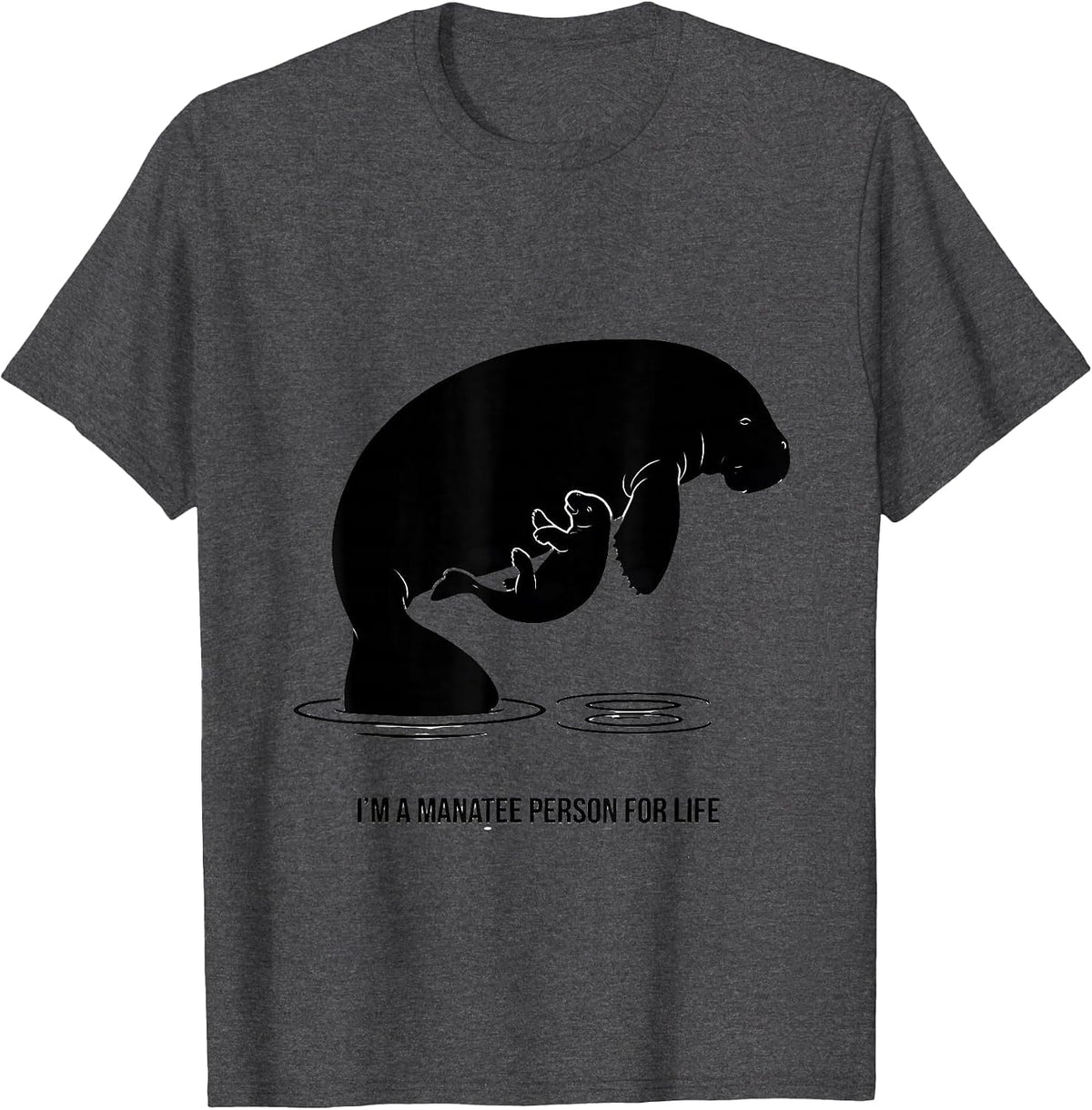 Men's I'm A Manatee Person For Life Funny Sea Cow Lover Gift T-Shirt - Dark Heather Grey