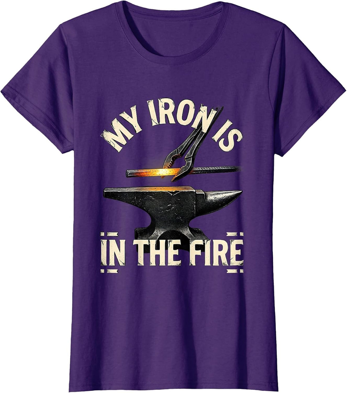Women's My Iron Is In The Fire Distressed Blacksmith Metalworker T-Shirt - Purple
