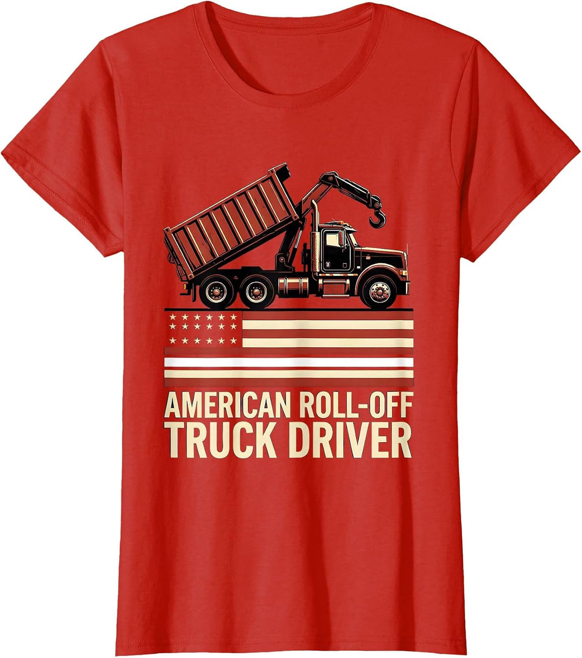 Women's American Roll-Off Truck Driver Patriotic Trucker Pride T-Shirt - Red