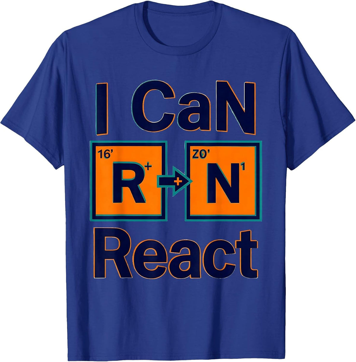I CaN React Funny Chemistry Teacher Science Pun Humor T-Shirt - Royal Blue
