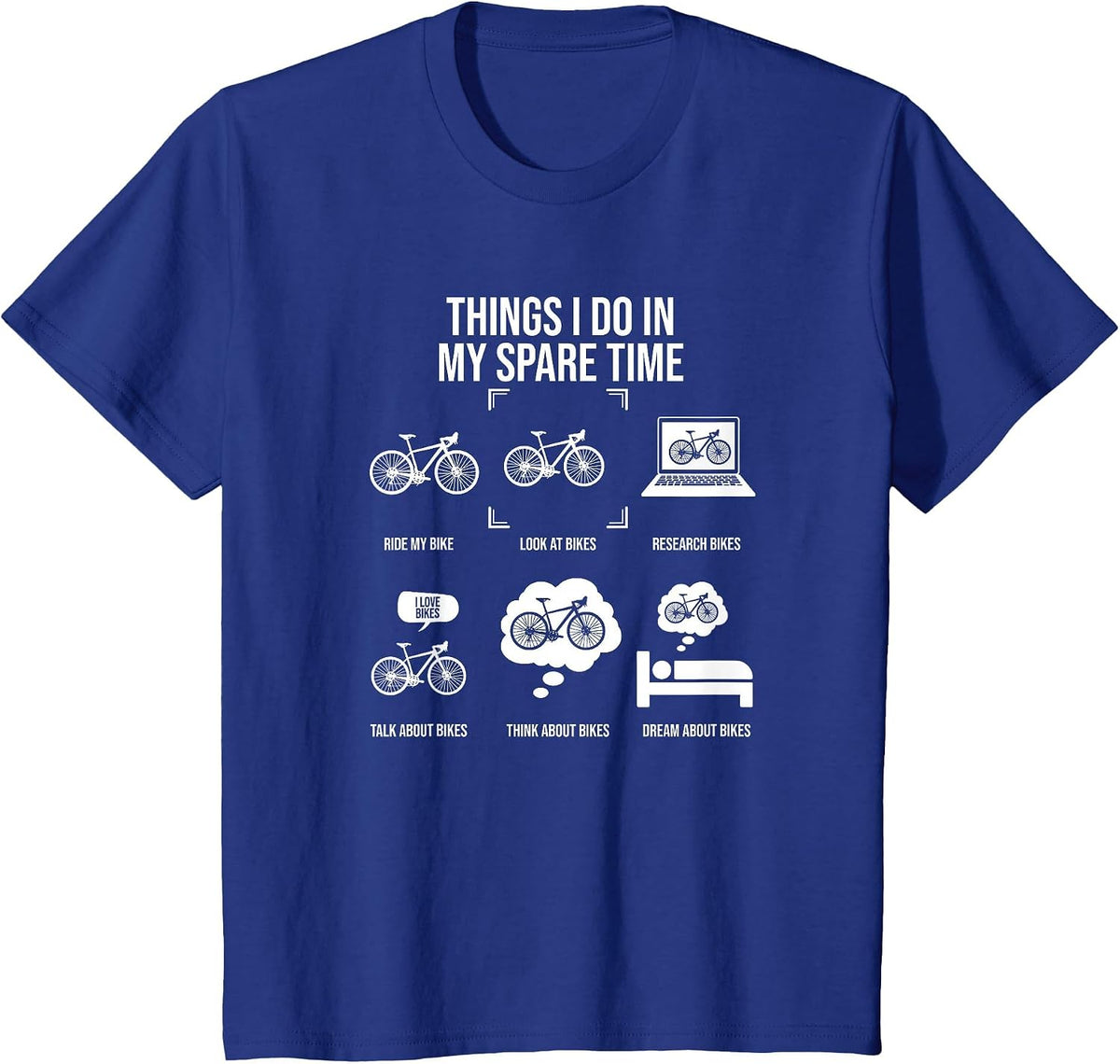 Things I Do in My Spare Time, Bicycle Cycling Lover T-Shirt - Royal Blue