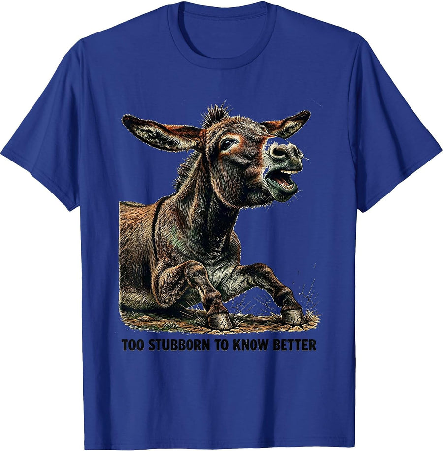 Too Stubborn To Know Better Vintage Funny Donkey Animal T-Shirt - Royal Blue