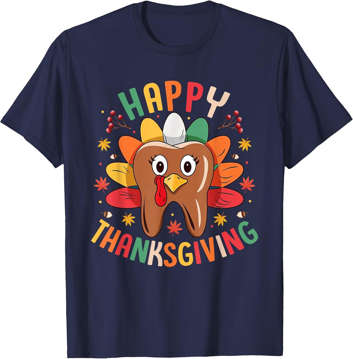 Happy Thanksgiving Tooth Turkey Dentist Dental for Men Women T-Shirt - Navy Blue