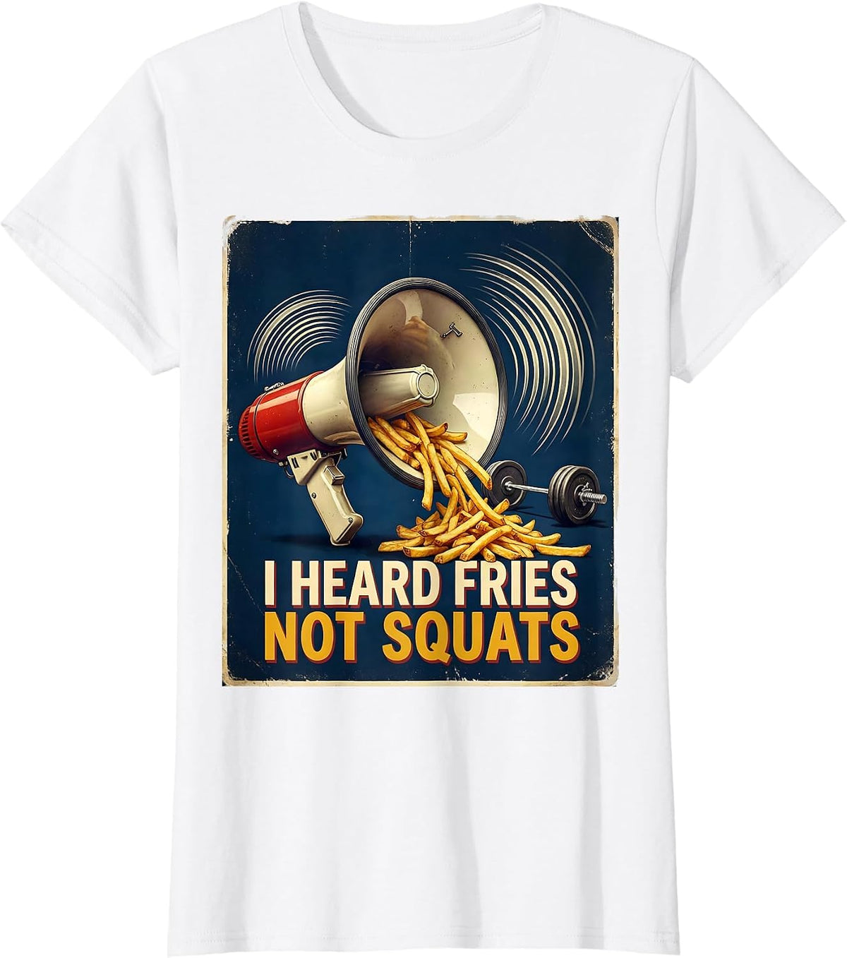 Women's I Heard Fries, Not Squats Vintage Funny Gym Workout Food T-Shirt - White