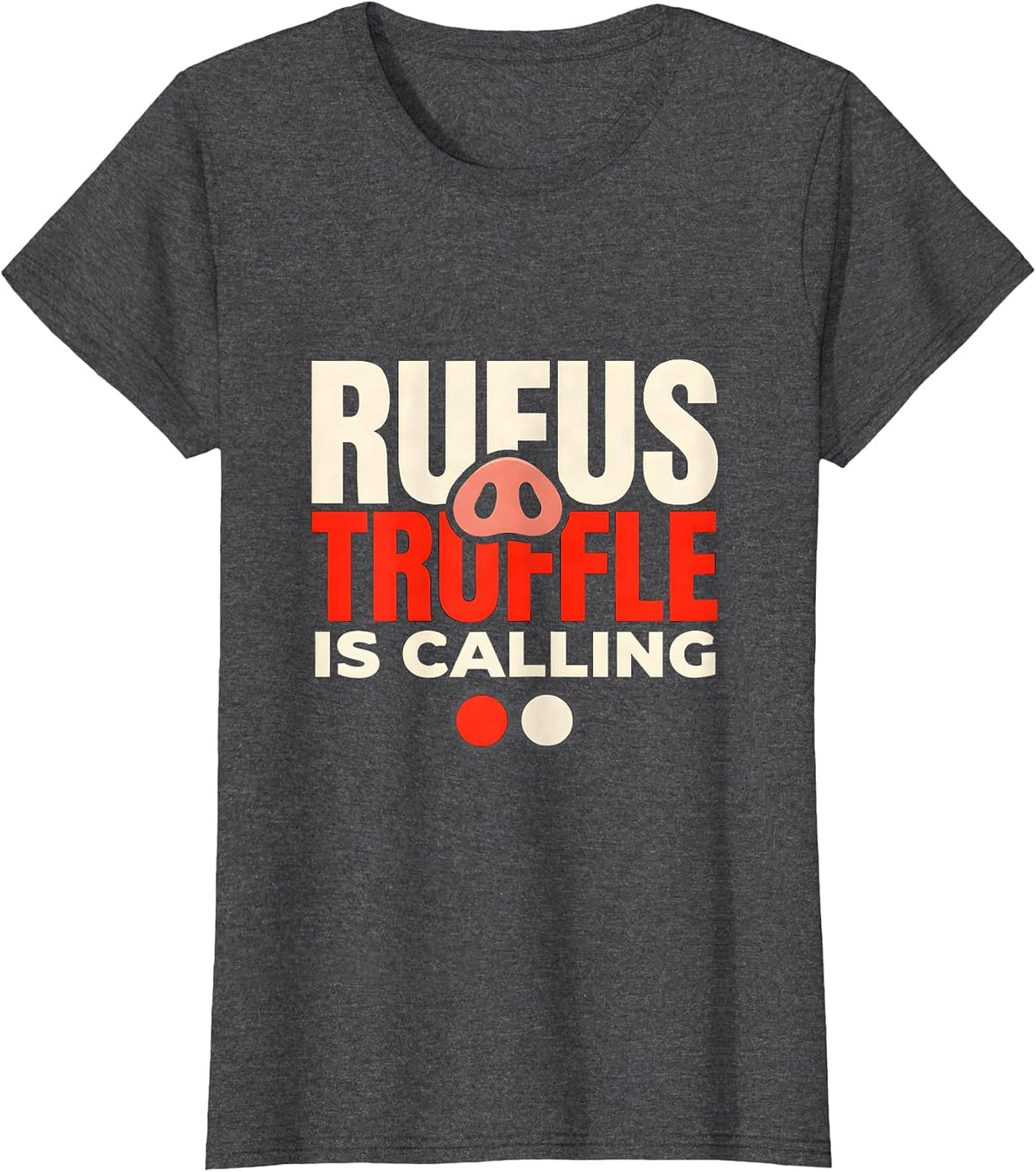 Women's Rufus Truffle Is Calling Funny John Pork Meme Gen Z Brainrot T-Shirt - Dark Heather Grey