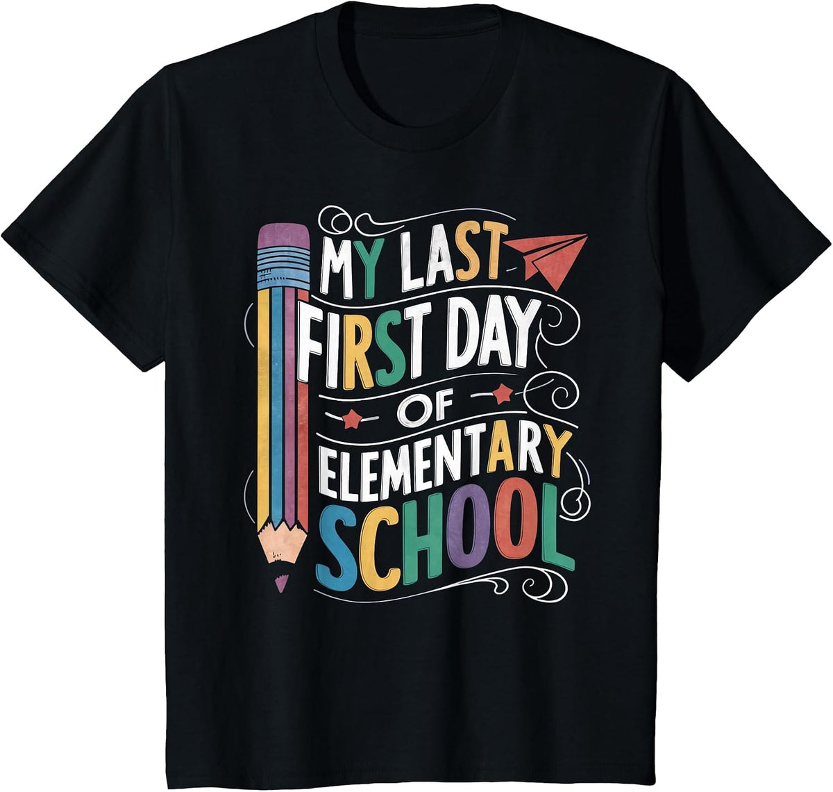 My Last First Primary School Day Funny First Day at School T-Shirt - Black