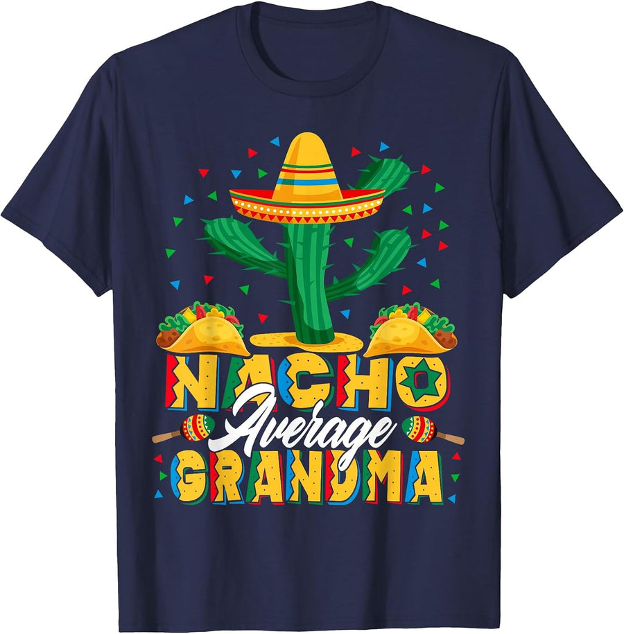 Cinco De Mayo Nacho Average Grandma Nachos Lover T-Shirt - Navy Blue
