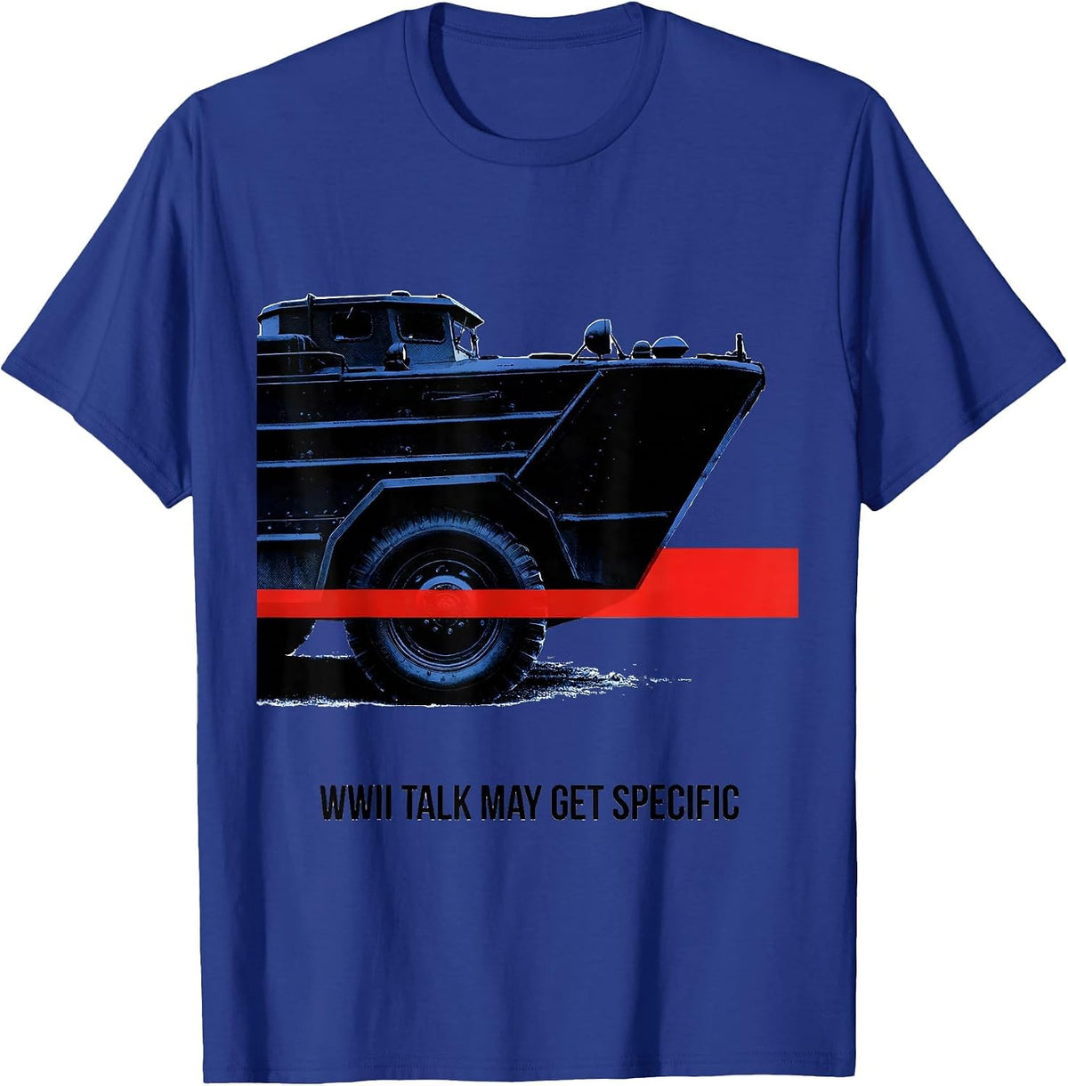 WWII Talk May Get Specific Retro WW2 History Buff Gift T-Shirt - Royal Blue