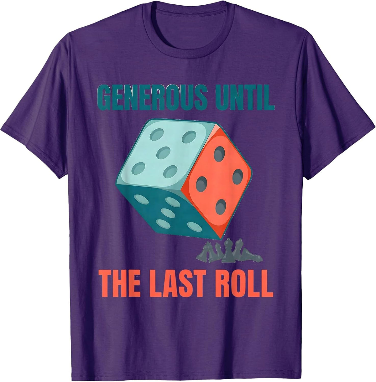 Generous Until The Last Roll Funny Board Game Night Host T-Shirt - Purple