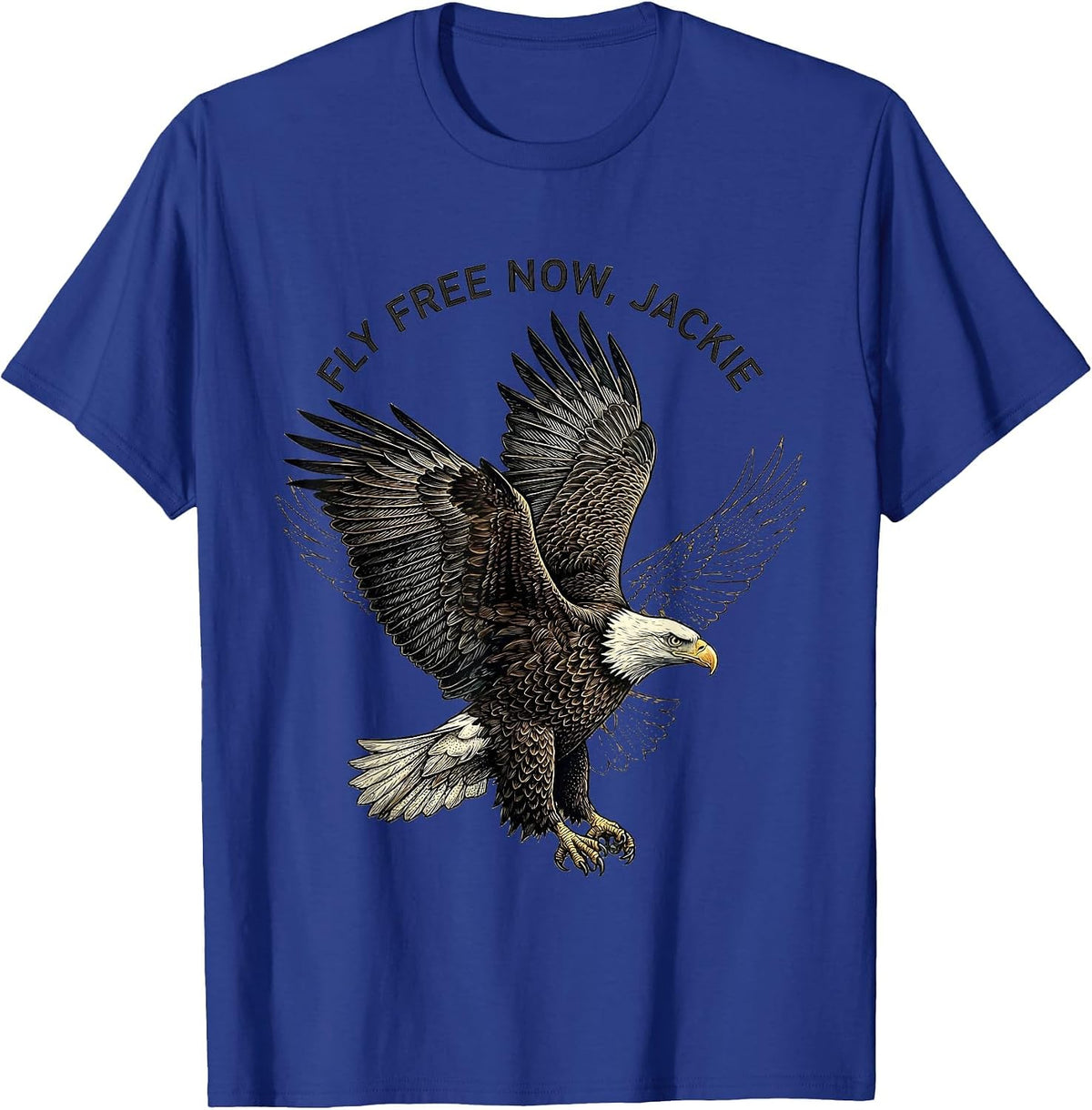 Men's Fly Free Now, Jackie Memorial Bald Eagle Tribute T-Shirt - Royal Blue