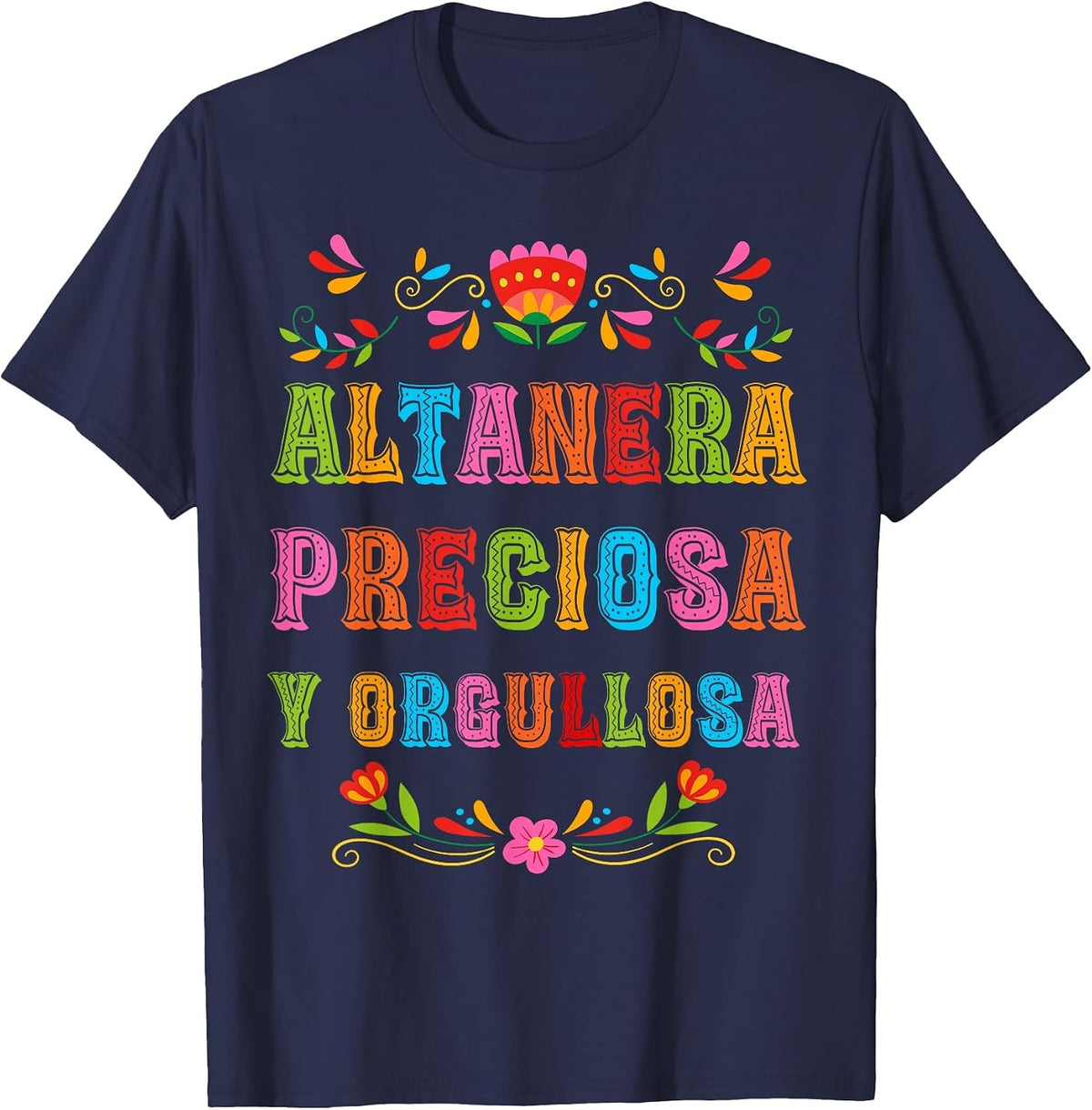 Altanera, preciosa y orgullosa Cute Latina T-Shirt - Navy Blue