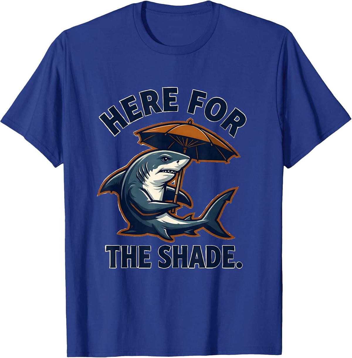 Men's Here For The Shade Funny Shark Lover Ocean Animal Humor T-Shirt - Royal Blue