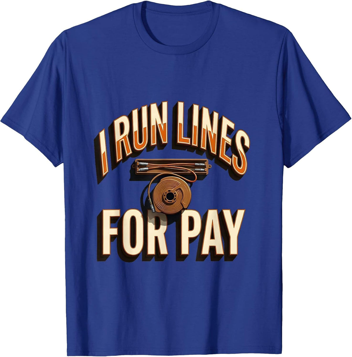 Men's I Run Lines For Pay Funny Electrician Lineman Gift T-Shirt - Royal Blue