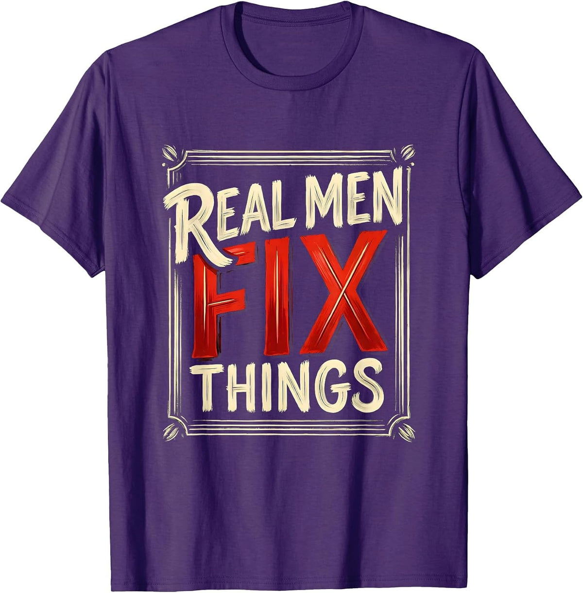 Real Men Fix Things Handyman Pride Design T-Shirt - Purple