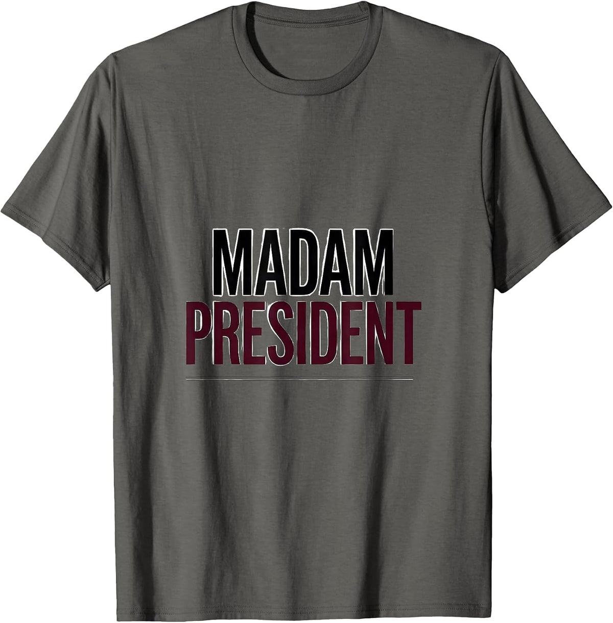 Madam President Feminist Empowerment Retro Script T-Shirt - Asphalt Grey