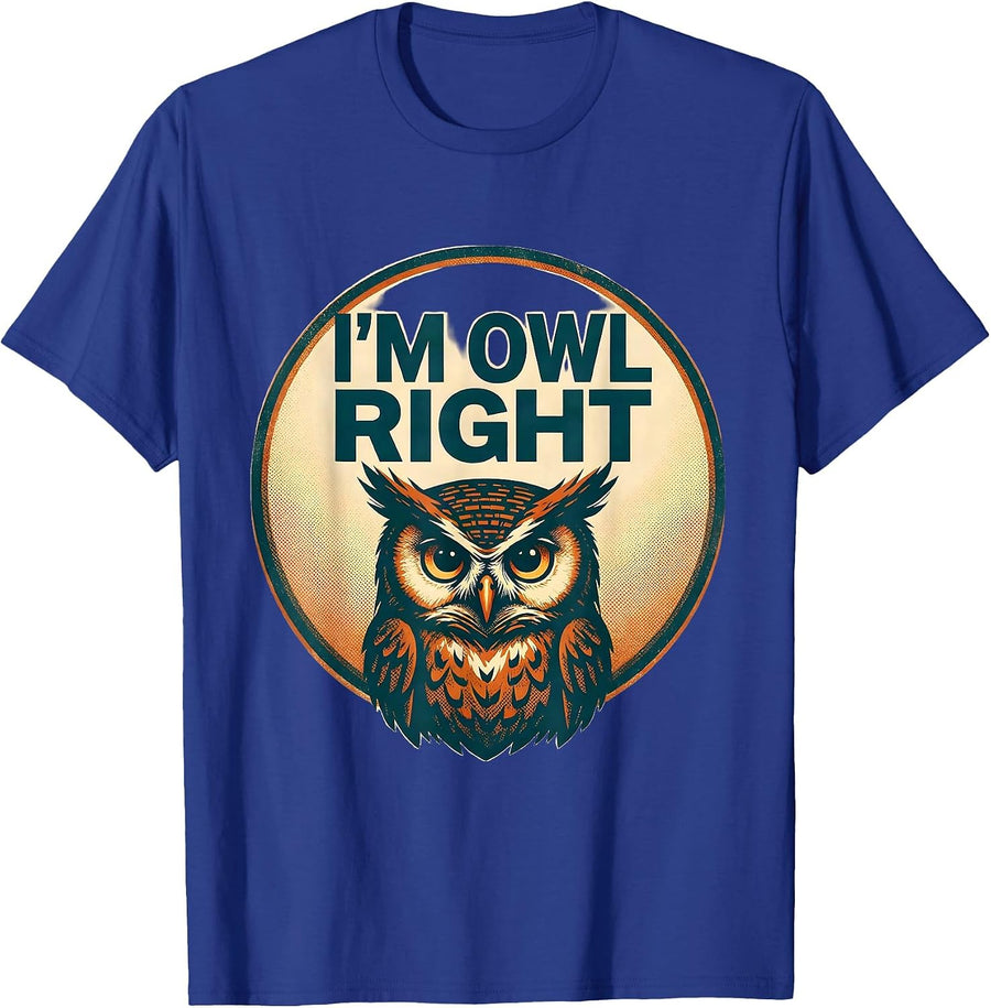 I'm Owl Right Funny Owl Lover Retro Vintage Humor T-Shirt - Royal Blue